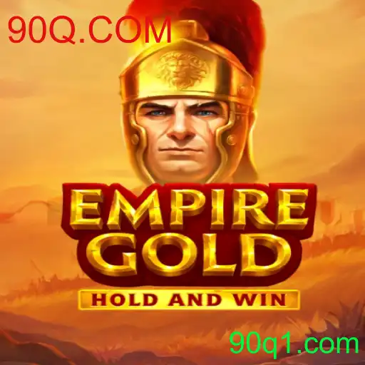 Descubra EmpireGold: Uma Nova Experiência de Jogo com 90Q.COM