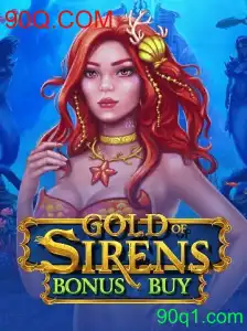 GoldofSirensBonusBuy: Aventura e Estratégia no Novo Jogo da 90Q.COM